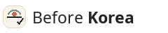 Before Korea